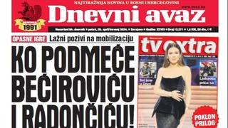U današnjem "Dnevnom avazu" čitajte: Ko podmeće Bećiroviću i Radončiću!